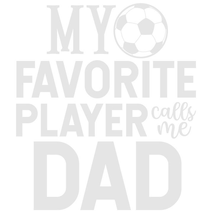 Sticker Exterior pentru un tata mandru de fotbalist cu mesajul "My favorite player calls me dad", Vinyl Alb, 25 cm