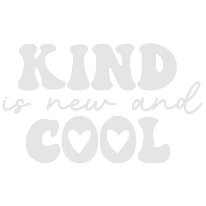 Sticker Exterior cu un mesaj in engleza "Kind is new and cool" - bun este nou si smecher, Vinyl Alb, 40 cm