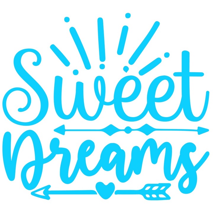 Sticker Exterior cu urare de noapte buna in limba engleza "Sweet dreams" - vise placute/dulci sageti, Vinyl Albastru, 20 cm