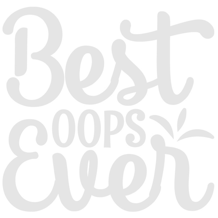 Външен стикер с текст на английски "Best oops ever" - най-голямата "грешка" някога, бял винил, 30 см