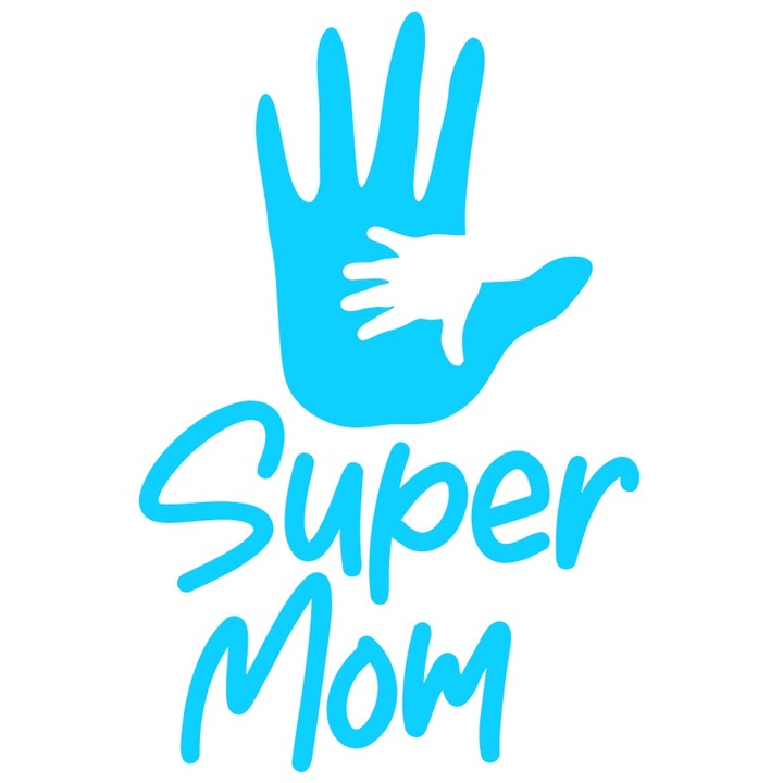 Sticker Exterior pentru o mama apreciata si iubita de copiii ei cu textul "Super mom", Vinyl Albastru, 50 cm