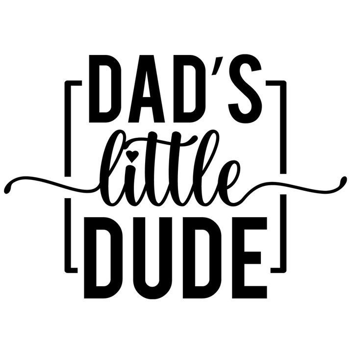 Sticker Exterior cu textul in engleza "Dad's little dude" - tipul micut al tatalui grija paterna, Vinyl Negru, 25 cm