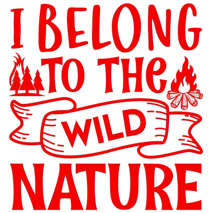 Външен стикер с лагерен огън и елхи с послание "Аз принадлежа на дивата природа" - natura salbatica duretie, Червен винил, 70 см
