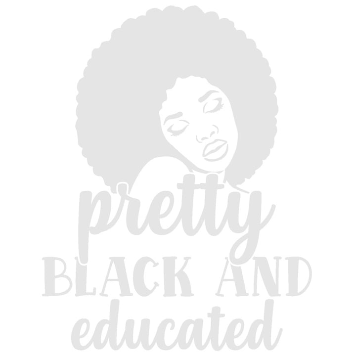 Sticker Exterior cu o figura a unei femei de culoare cu textul "Pretty black and educated" - negresa draguta si educata, Vinyl Alb, 50 cm