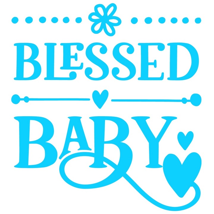 Sticker Exterior cu inimioare si textul in engleza "Blessed baby" - bebelus binecuvantat, Vinyl Albastru, 20 cm