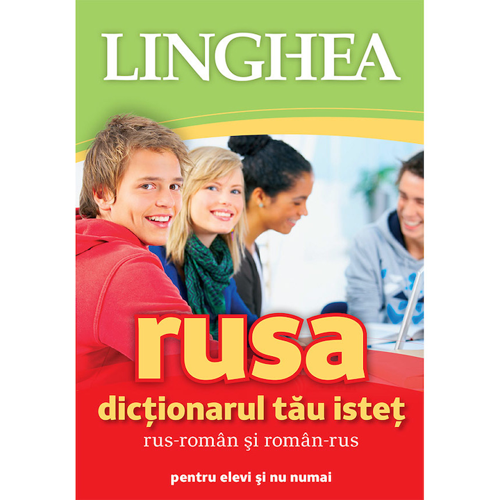 Dictionarul tau istet rus-roman si roman-rus, ed. III, Editura Linghea