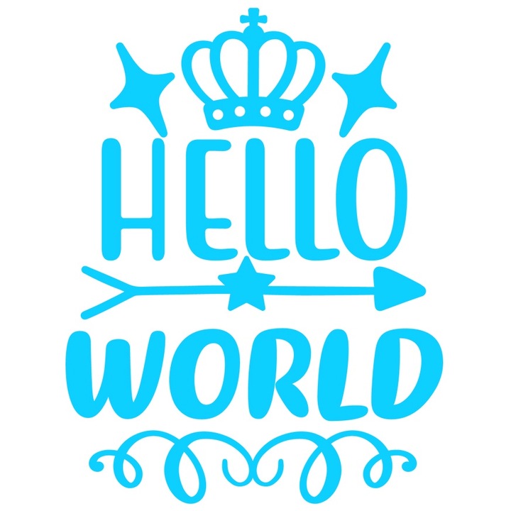 Sticker Exterior cu stelute si coroana regala cu mesajul "Hello, world" - buna lume salut, Vinyl Albastru, 25 cm