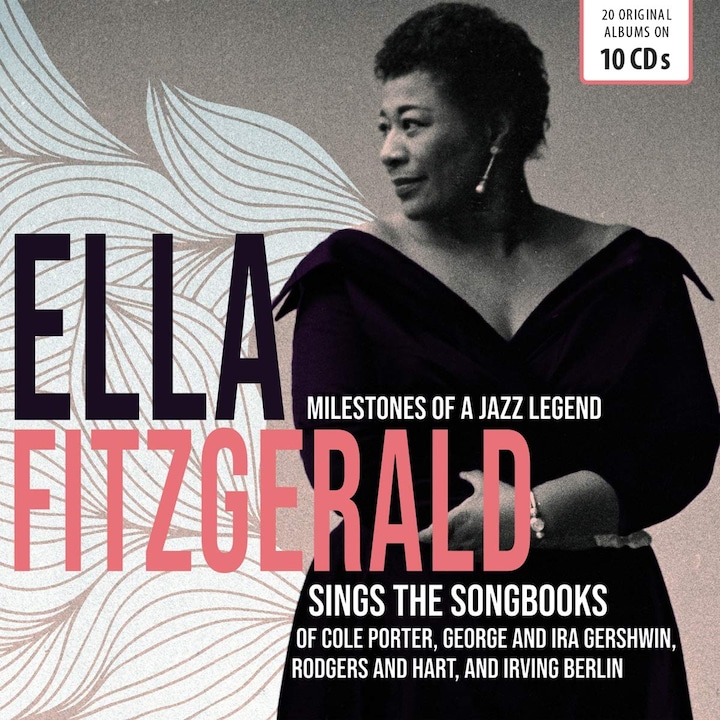 Ella Fitzgerald - Milestones Of A Jazz Legend: Ella Fitzgerald Sings The Songbooks Of Porter, Gershwin, Rodgers & Hart, Berlin - 10CD