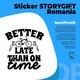 Sticker Exterior cu textul in engleza "Better late than on time" - mai bine mai tarziu decat la timp comic amuzant, Vinyl Negru, 30 cm