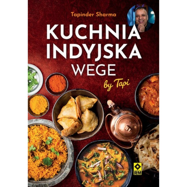 Kuchnia indyjska wege, Wydawnictwo RM, Tapinder Sharma, 2024