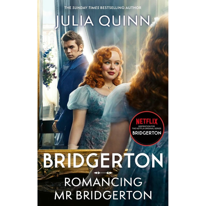 Bridgerton - Romancing Mr Bridgerton - Julia Quinn, editia 2024