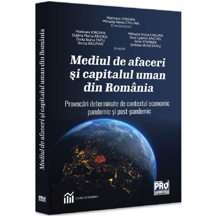 Mediul de afaceri si capitalul uman din Romania. Provocari determinate de contextul economic pandemic si post-pandemic, Marioara Iordan, Mihaela Nona Chilian