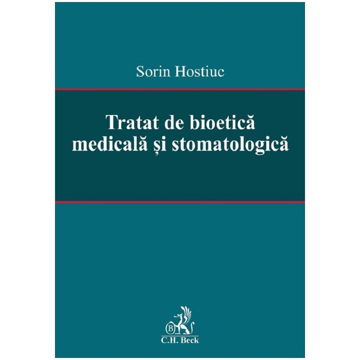 Tratat de bioetica medicala si stomatologica, Sorin Hostiuc