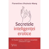 Secretele inteligentei erotice, Florentine d’Aulnois-Wang