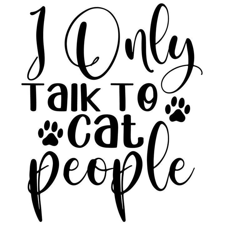 Sticker Exterior cu labute si textul "I only talk to cat people" - eu vorbesc doar cu oamenii pisici, Vinyl Negru, 20 cm