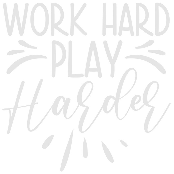 Sticker Exterior cu mesaj care te indeamna sa muncesti din greu si sa te joci si mai tare, Vinyl Alb, 30 cm