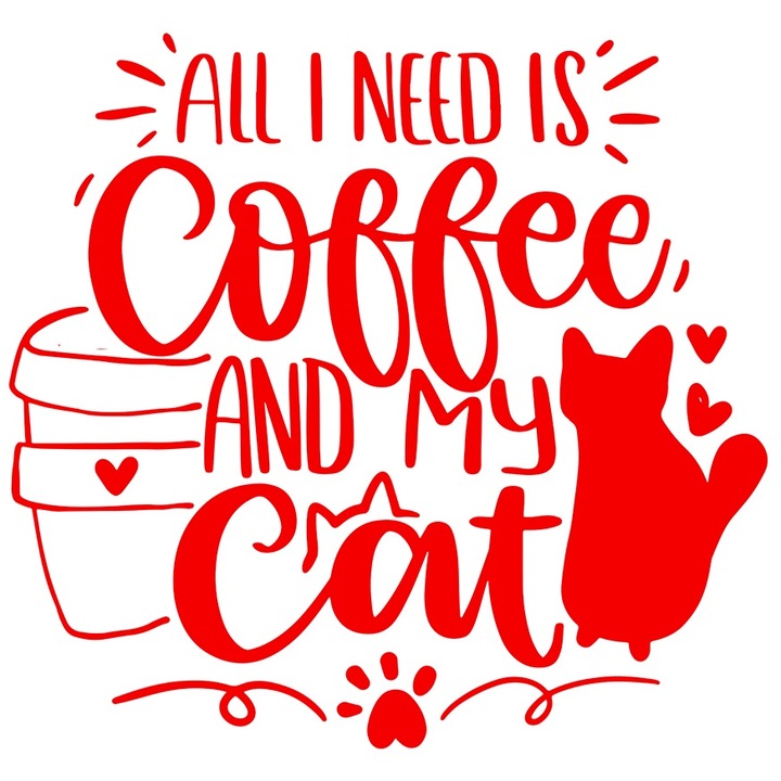 Sticker Exterior pentru iubitorii de cafea si de pisici cu mesaj in limba engleza, Vinyl Rosu, 20 cm