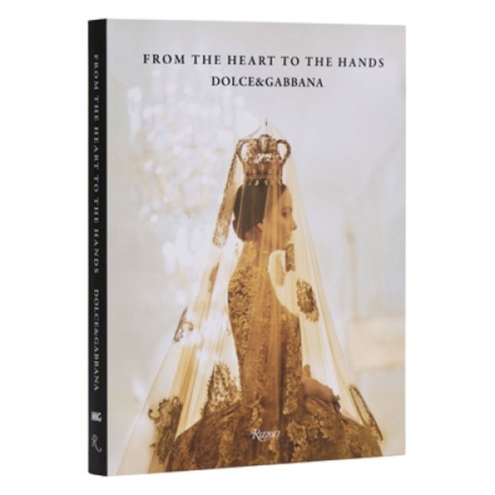 Dolce&gabbana: From The Heart To The Hands - Florence Müller - Florence Mller