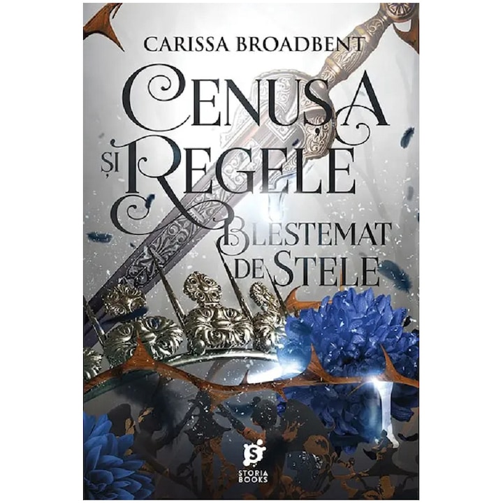 Cenusa si regele blestemat de stele, Carissa Broadbent