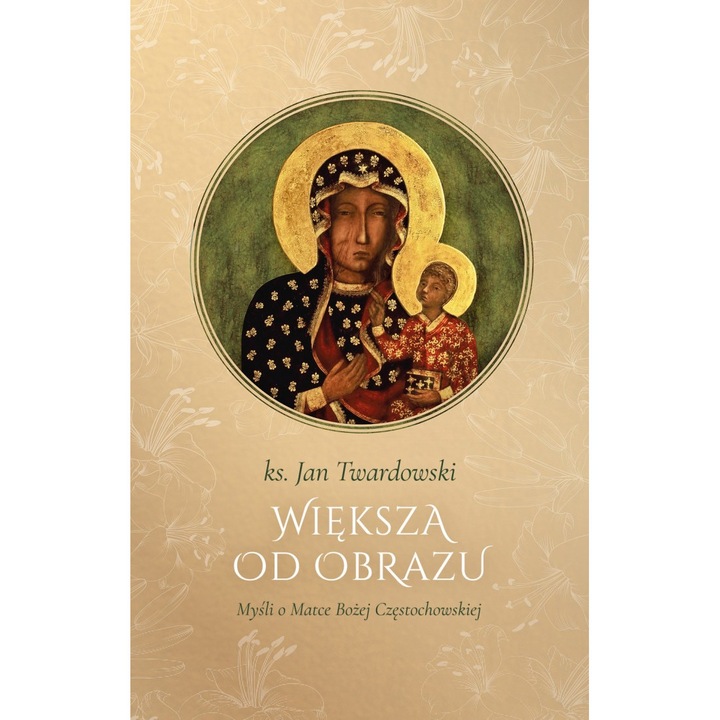 Wieksza od obrazu, Swiety Wojciech wydawnictwo, Jan Twardowski, 2024