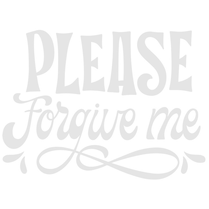 Sticker Exterior cu mesajul in engleza "Please, forgive me" - te rog, iarta-ma, Vinyl Alb, 70 cm