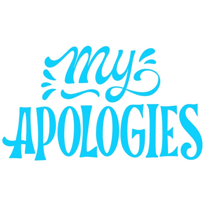 Sticker Exterior cu textul in engleza "My apologies" - scuzele mele, Vinyl Albastru, 20 cm