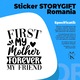 Sticker Exterior cu textul "In primul rand, mama mea, pentru totdeauna prietena mea", Vinyl Negru, 25 cm
