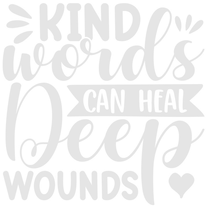 Sticker Exterior cu inimioara si mesajul "Kind words can heal deep wounds" - cuvintele bune pot vindeca ranile adanci, Vinyl Alb, 30 cm