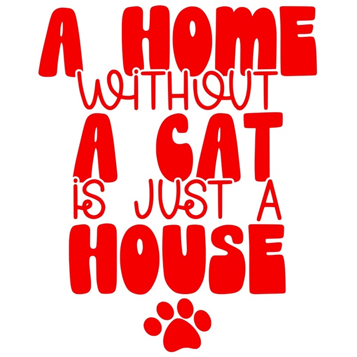 Sticker Exterior cu textul "Acasa" fara o pisica este doar o casa" - felina, Vinyl Rosu, 20 cm
