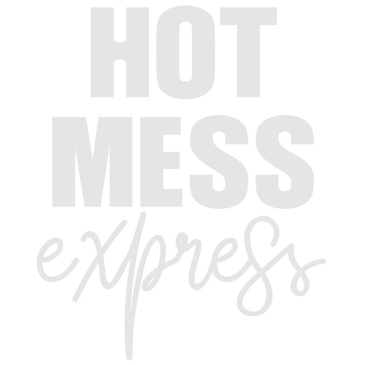 Sticker Exterior cu textul in engleza "Hot mess express" - dezastru fierbinte, Vinyl Alb, 70 cm