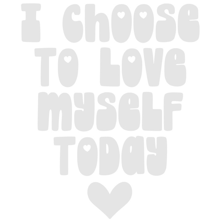 Sticker Exterior cu inimioara si mesajul "I choose to love myself today" - Aleg sa ma iubesc pe mine azi, Vinyl Alb, 25 cm