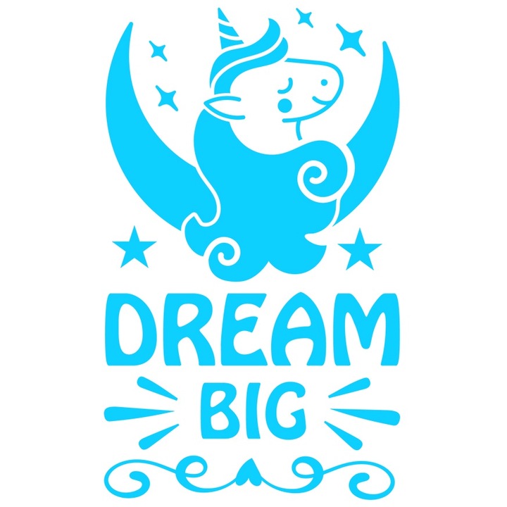 Sticker Exterior cu un unicorn si stelute cu textul "Dream big" - vis maret, Vinyl Albastru, 70 cm