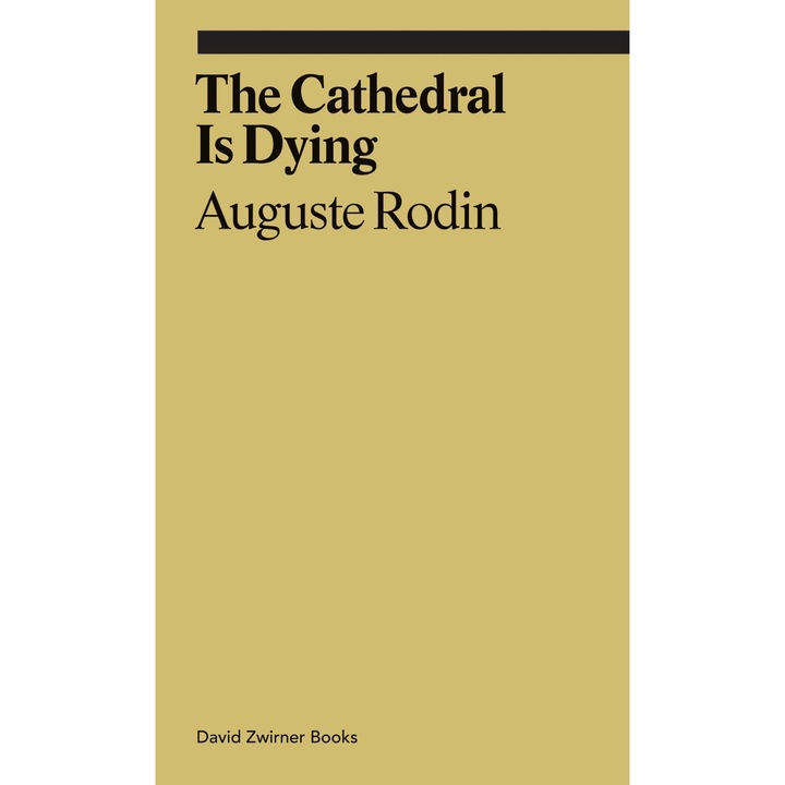 The Cathedral is Dying - Auguste RodinRachel Corbett