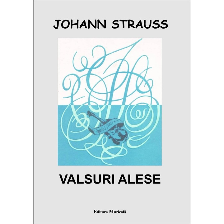 Valsuri alese. Reductie pentru pian si cifraj de acordeon, Johann Strauss