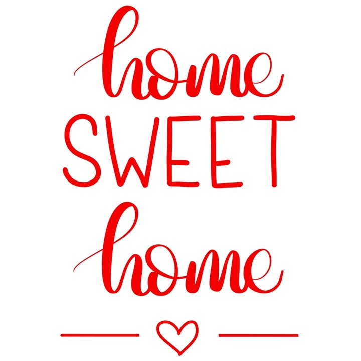 Sticker Exterior cu inimioara si textul "Home, sweet home" - casa dulce casa dor revenire, Vinyl Rosu, 30 cm