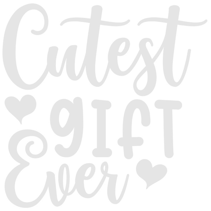 Sticker Exterior cu inimioare si textul in engleza "Cutest gift ever" - cel mai dragut cadou dintotdeauna, Vinyl Alb, 25 cm