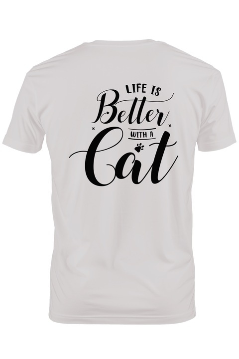 Tricou Barbati pentru iubitorii de pisici cu un mesaj din care reiese ca viata este mai buna cu o pisica alaturi cu imprimeu pe Spate, 100% Bumbac, Alb, M