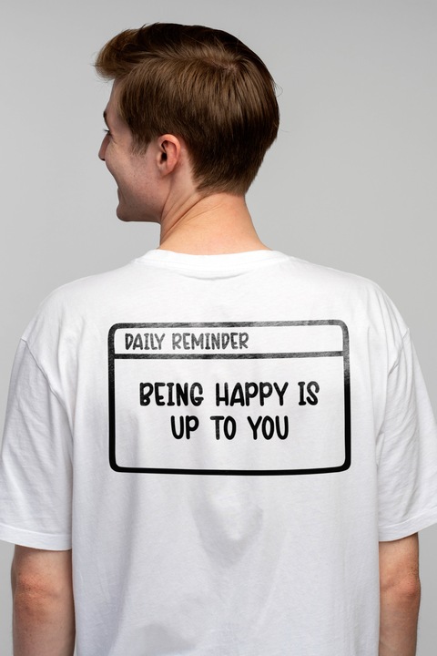 Мъжка тениска с надпис на английски "Being happy is up to you" - от теб зависи да си щастлив с щампа на гърба, 100% памук, бяла, L