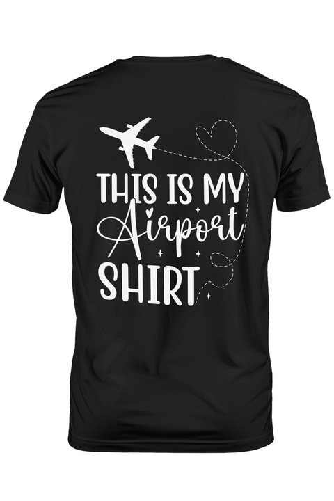 Tricou Barbati cu un avion pentru iubitorii de calatorii si mesajul "This is my airport shirt" - aceasta este camasa mea pentru aeroport cu imprimeu pe Spate, 100% Bumbac, Negru, M