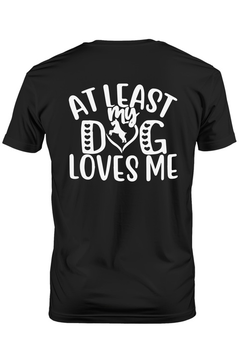 Tricou Barbati pentru cei care sunt fericiti ca sunt iubiti macar de cainii lor cu imprimeu pe Spate, 100% Bumbac, Negru, L