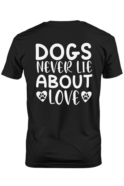 Tricou Barbati cu mesajul "Cainii nu mint niciodata cu privire la iubire" cu imprimeu pe Spate, 100% Bumbac, Negru, M