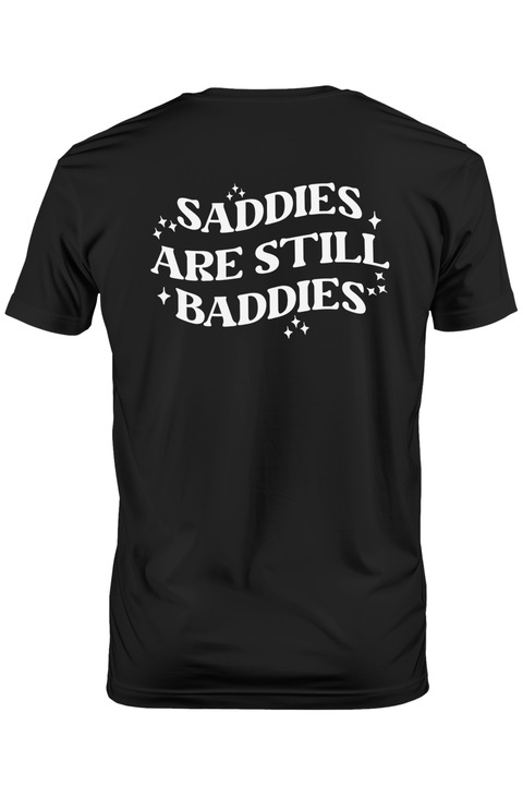 Tricou Barbati cu mesajul "Saddies are still baddies" - tristii sunt inca rai cu imprimeu pe Spate, 100% Bumbac, Negru, S
