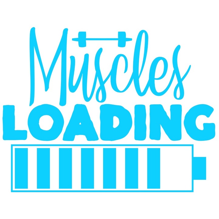 Sticker Exterior pentru cei care petrec mult timp la sala - textul "Muschii se incarca", Vinyl Albastru, 25 cm