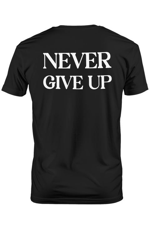 Tricou Barbati cu mesaj motivational care te indeamna sa nu renunti niciodata - ambitie motivatie cu imprimeu pe Spate, 100% Bumbac, Negru, XS