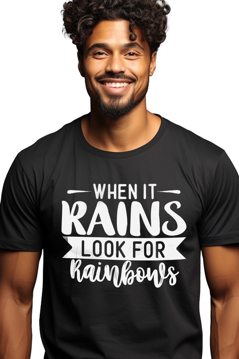 Tricou Barbati cu mesajul "When it rains, look for rainbows" - cand ploua uita-te dupa curcubeie cu imprimeu pe Fata, 100% Bumbac, Negru, S