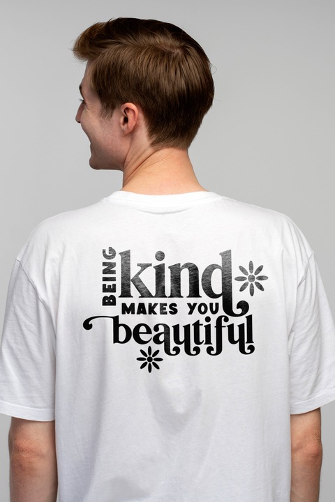 Tricou Barbati cu floricele si mesajul "Being kind makes you beautiful" - bunatatea te face sa fii frumoasa cu imprimeu pe Spate, 100% Bumbac, Alb, S