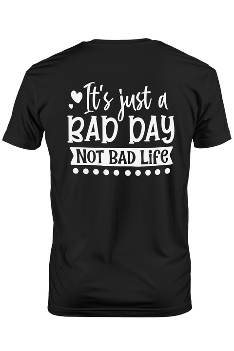 Tricou Barbati cu inimioare si mesajul "E doar o zi nasoala, nu o viata rea" cu imprimeu pe Spate, 100% Bumbac, Negru, XS