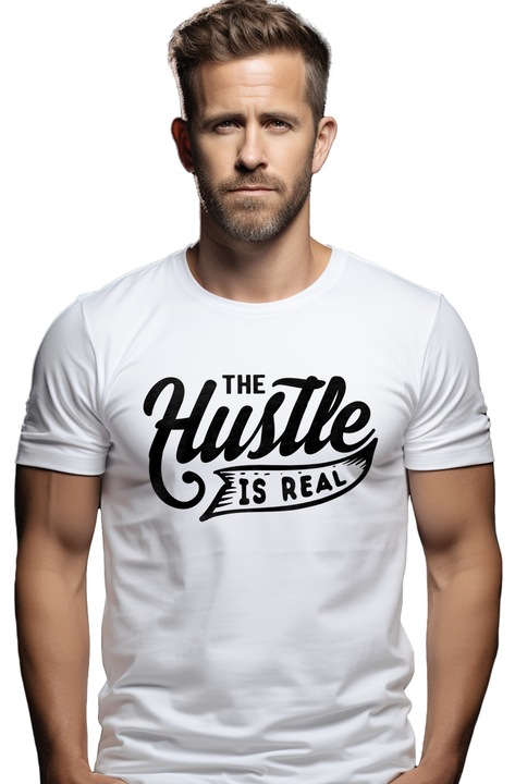 Tricou Barbati cu textul "The hustle is real" - munca e reala obiective proiecte cu imprimeu pe Fata, 100% Bumbac, Alb, XS