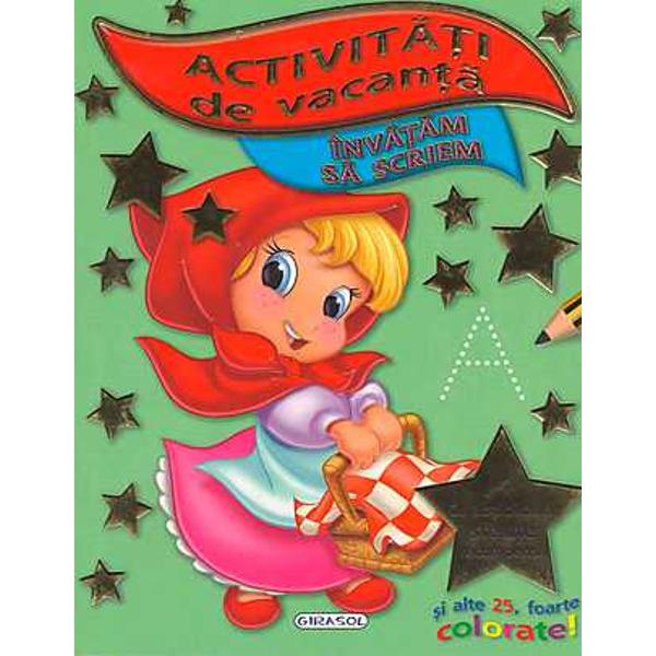 Activitati de vacanta - Invatam sa scriem