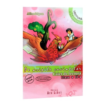 Pe Aripile Cuvintelor Clasa 2 Ed.4 2014 - Adina Grigore Pe Aripile Cuvintelor Clasa 2 Ed.4 2014 - Adina Grigore
